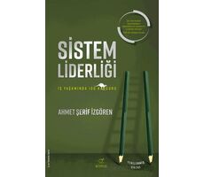 Sistem Liderliği - Ahmet Şerif İzgören - ELMA Yayınevi