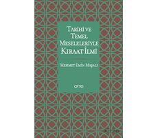 Tarihi ve Temel Meseleleriyle Kıraat İlmi - Mehmet Emin Maşalı - Otto Yayınları