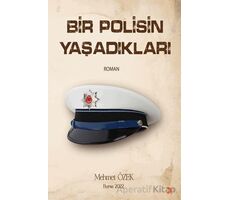 Bir Polisin Yaşadıkları - Mehmet Özek - Cinius Yayınları