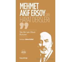 Mehmet Akif Ersoy’dan Hayat Dersler - Gökmen Küçükali - Hayykitap