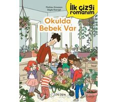 İlk Çizgi Romanım: Okulda Bebek Var - Mathieu Grousson - Desen Yayınları