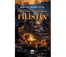 Ümmetin Kanayan Yarası Filistin - Mehmet Yetek - Parya Kitap