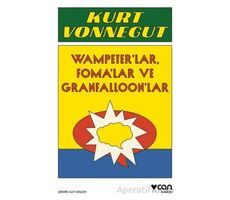 Vampeterlar, Fomalar ve Granfalloonlar - Kurt Vonnegut - Can Yayınları