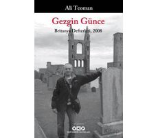 Gezgin Günce - Britanya Defterleri, 2008 - Ali Teoman - Yapı Kredi Yayınları