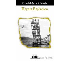 Hayata Başlarken - Memduh Şevket Esendal - Yapı Kredi Yayınları