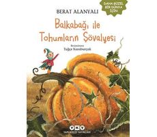 Balkabağı İle Tohumların Şövalyesi - Berat Alanyalı - Yapı Kredi Yayınları