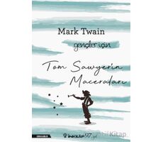 Tom Sawyerin Maceraları - Gençler İçin - Mark Twain - İnkılap Kitabevi