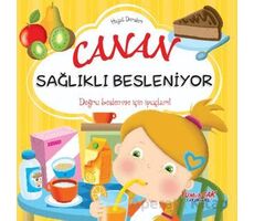 Canan Sağlıklı Besleniyor - Hayat Dersleri Dizisi - Chiara Brizzolara - Yumurcak Yayınları