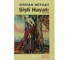 Şişli Hayatı - Orhan Mithat - Berfin Yayınları