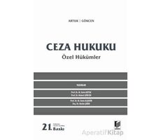 Ceza Hukuku Özel Hükümler - M. Emin Artuk - Adalet Yayınevi