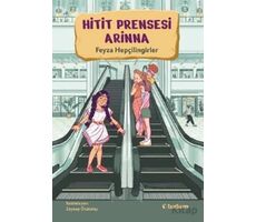 Hitit Prensesi Arinna - Feyza Hepçilingirler - Tudem Yayınları