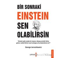 Bir Sonraki Einsteın Sen Olabilirsin - George Jaroszkiewicz - Yakamoz Yayınevi