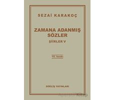 Şiirler 5: Zamana Adanmış Sözler - Sezai Karakoç - Diriliş Yayınları