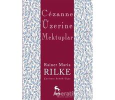 Cezanne Üzerine Mektuplar - Rainer Maria Rilke - Nora Kitap