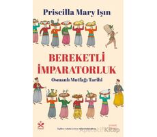 Bereketli İmparatorluk - Priscilla Mary Işın - Everest Yayınları