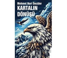 Kartalın Dönüşü - Mehmet Nuri Öncüler - Dorlion Yayınları