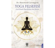 Yoga Felsefesi - Hereward Carrington - Dorlion Yayınları