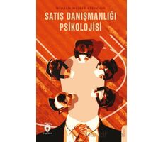 Satış Danışmanlığı Psikolojisi - William Walker Atkinson - Dorlion Yayınları