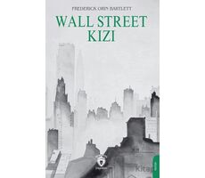 Wall Street Kızı - Frederick Orin Bartlett - Dorlion Yayınları