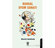 Ruhsal Uyum Sanatı - Wassily Kandinsky - Dorlion Yayınları