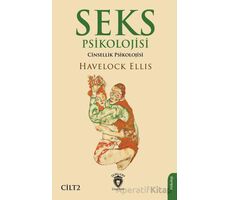 Seks Psikolojisi (Cinsellik Psikolojisi) Cilt 2 - Havelock Ellis - Dorlion Yayınları