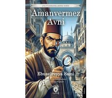 Amanvermez Avni - Ebussüreyya Sami - Dorlion Yayınları