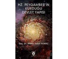 Hz. Peygamber’in Kurduğu Devlet Yapısı - Ahmet Yusuf Yılmaz - Dorlion Yayınları