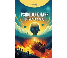 Psikolojik Harp - Bitmeyen Savaş - Yener Özen - Akademisyen Kitabevi