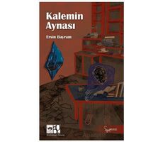 Kalemin Aynası - Ersin Bayram - Ötüken Neşriyat