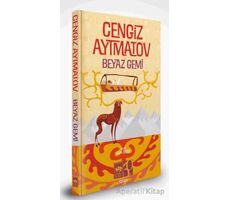 Beyaz Gemi - Özel Baskı - Cengiz Aytmatov - Ötüken Neşriyat