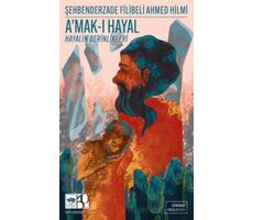 Amak-ı Hayal (Günümüz Türkçesiyle) - Şehbenderzâde Filibeli Ahmed Hilmi - Ötüken Neşriyat