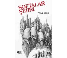 Softalar Şehri - Yeliz Kılıç - Gece Kitaplığı