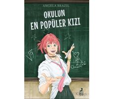 Okulun En Popüler Kızı - Angela Brazil - Ren Çocuk