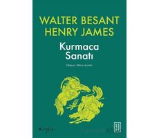 Kurmaca Sanatı - Walter Besant - Ketebe Yayınları