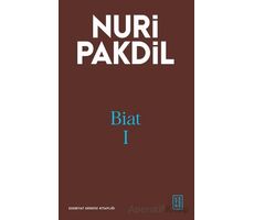 Biat I - Nuri Pakdil - Ketebe Yayınları