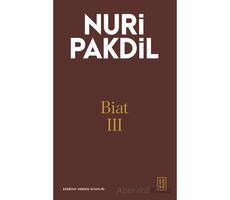 Biat III - Nuri Pakdil - Ketebe Yayınları