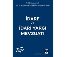 İdare ve İdari Yargı Mevzuatı - Mustafa Avcı - Adalet Yayınevi