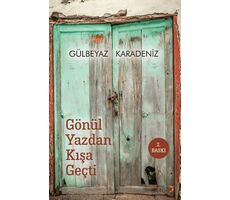 Gönül Yazdan Kışa Geçti - Gülbeyaz Karadeniz - Cinius Yayınları