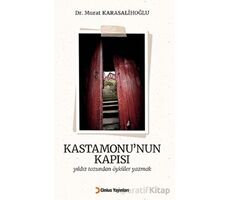 Kastamonu’nun Kapısı - Murat Karasalihoğlu - Cinius Yayınları