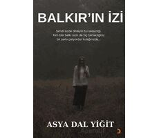 Balkır’ın İzi - Asya Dal Yiğit - Cinius Yayınları