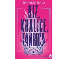 Kız, Kraliçe, Tanrıça - Bea Fitzgerald - Eksik Parça Yayınları