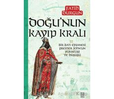 Doğu’nun Kayıp Kralı - Fatih Durgun - Ketebe Yayınları