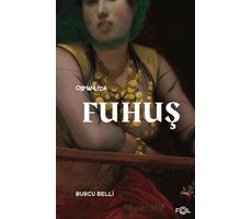 Osmanlı’da Fuhuş - Burcu Belli - Fol Kitap