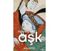 Osmanlı’da Aşk - Aslı Çiftçi - Fol Kitap