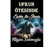 Ufkun Ötesinde - Nilgün Serimoğlu - Cinius Yayınları