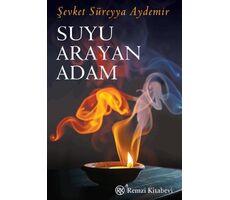 Suyu Arayan Adam - Şevket Süreyya Aydemir - Remzi Kitabevi