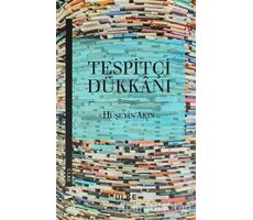 Tespitçi Dükkanı - Hüseyin Akın - Ülke Kitapları