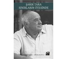 Şarık Tara - Sınırların Ötesinde - Sühan Muratlı - Doğan Kitap