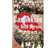 Çanakkale Bir Hilal Uğruna - Bilal Eren - Gelenek Yayıncılık