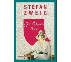 Geç Ödenen Borç - Stefan Zweig - Yakamoz Yayınevi